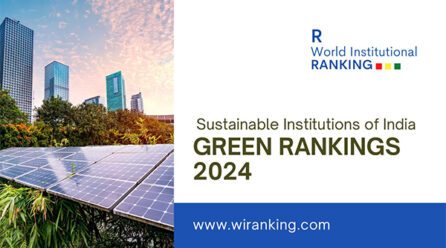 R. World Institutional Ranking Unveils the Top Sustainable Institutions of India in Green Rankings 2024