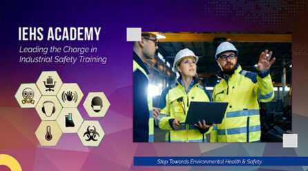 IEHS Academy: Leading the Charge in Industrial Safety Training Globally