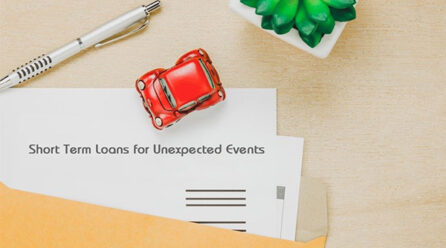 Preparing Your Finances for Life’s Unexpected Events with Short-Term Loans