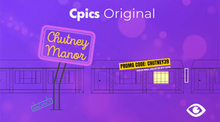 Cpics Launches New Original Dramedy “Chutney Manor” on September 13