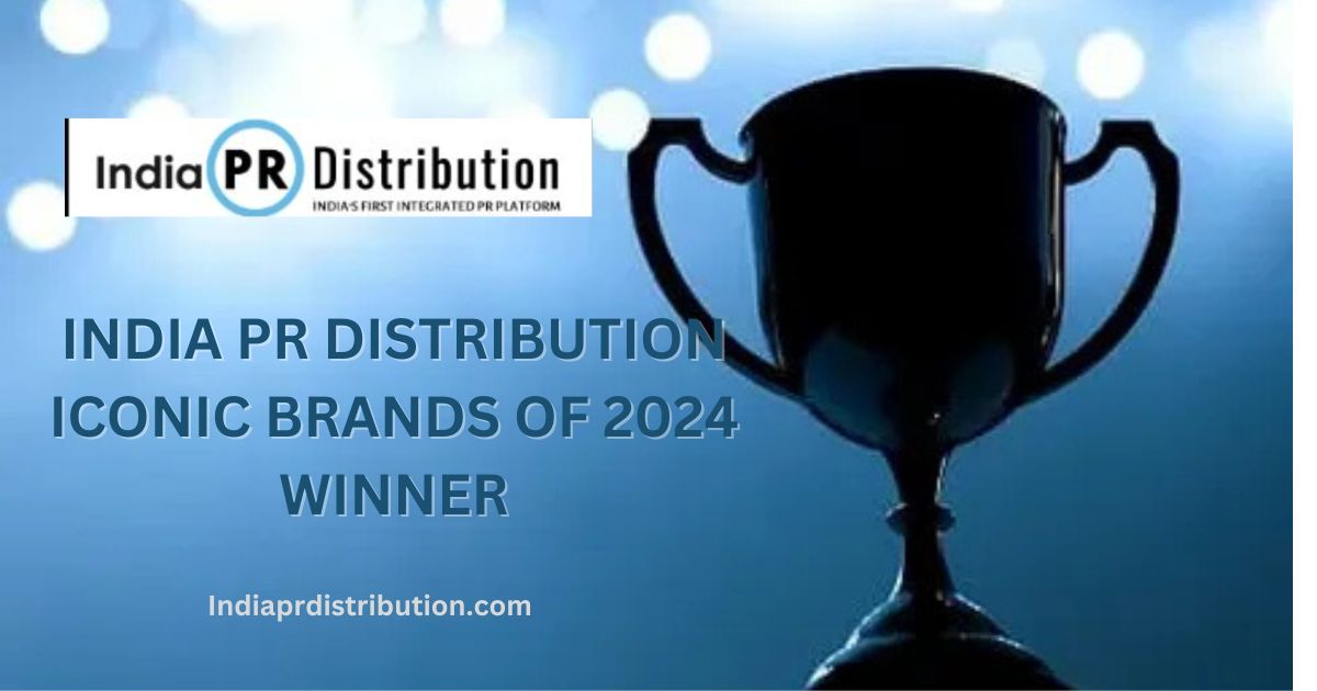 India PR Distribution Recognized as a Leading PR Agency for 2024: Pioneering Innovation in Media Outreach